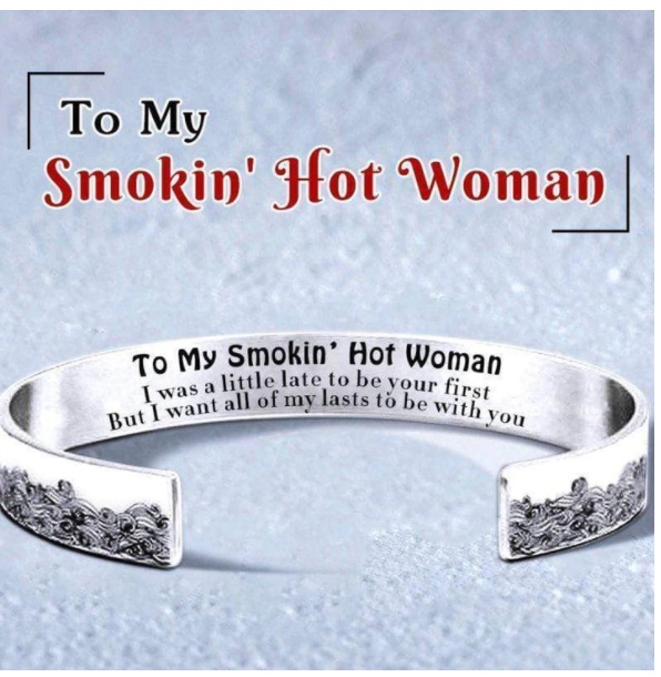 For Love - To My Smokin' Hot Woman Wave Cuff Bracelet